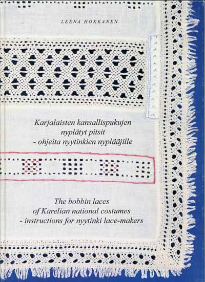 The Bobbin Laces of Karelian National Costumes - Instructions fo